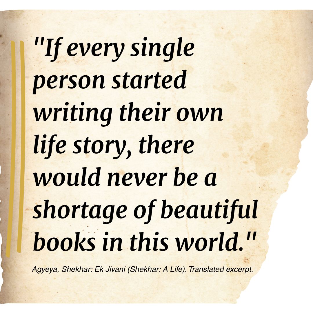 quote by Agyeya, Shekhar from his book Ek Jivani (A Life)